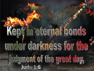 Jude 1:6 Angels Who Left Their Domain He Kept Under Darkness (sage)